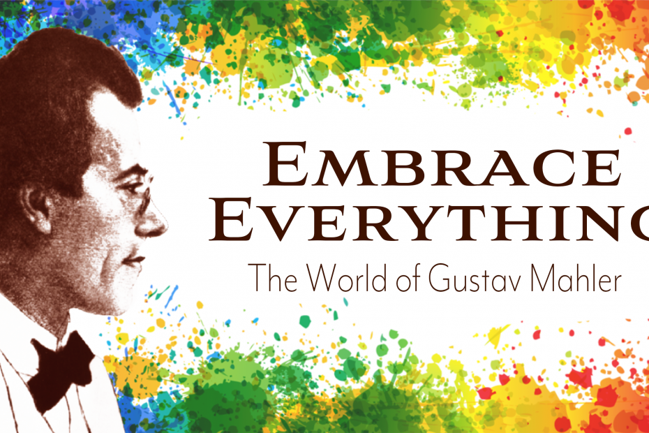Embrace Everything - Świat Gustava Mahlera